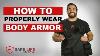 How To Properly Wear Body Armor Safe Life Defense