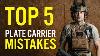 Top 5 Plate Carrier Mistakes